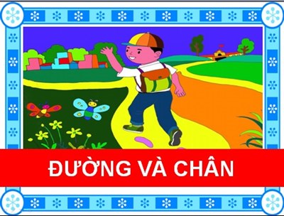 Bài hát:  Đường và chân 