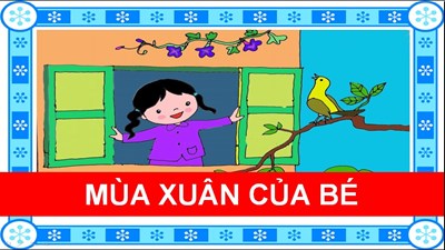 Bài hát:  Mùa Xuân của bé 
