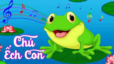 Bài hát:  Chú ếch con 