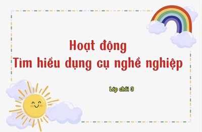 Tìm hiểu dụng cụ nghề nghiệp