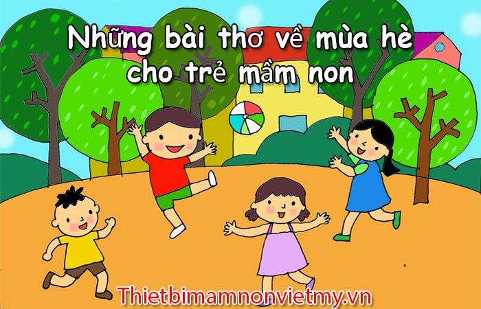 Các bài thơ hay về mùa hè dành cho trẻ Mầm non
